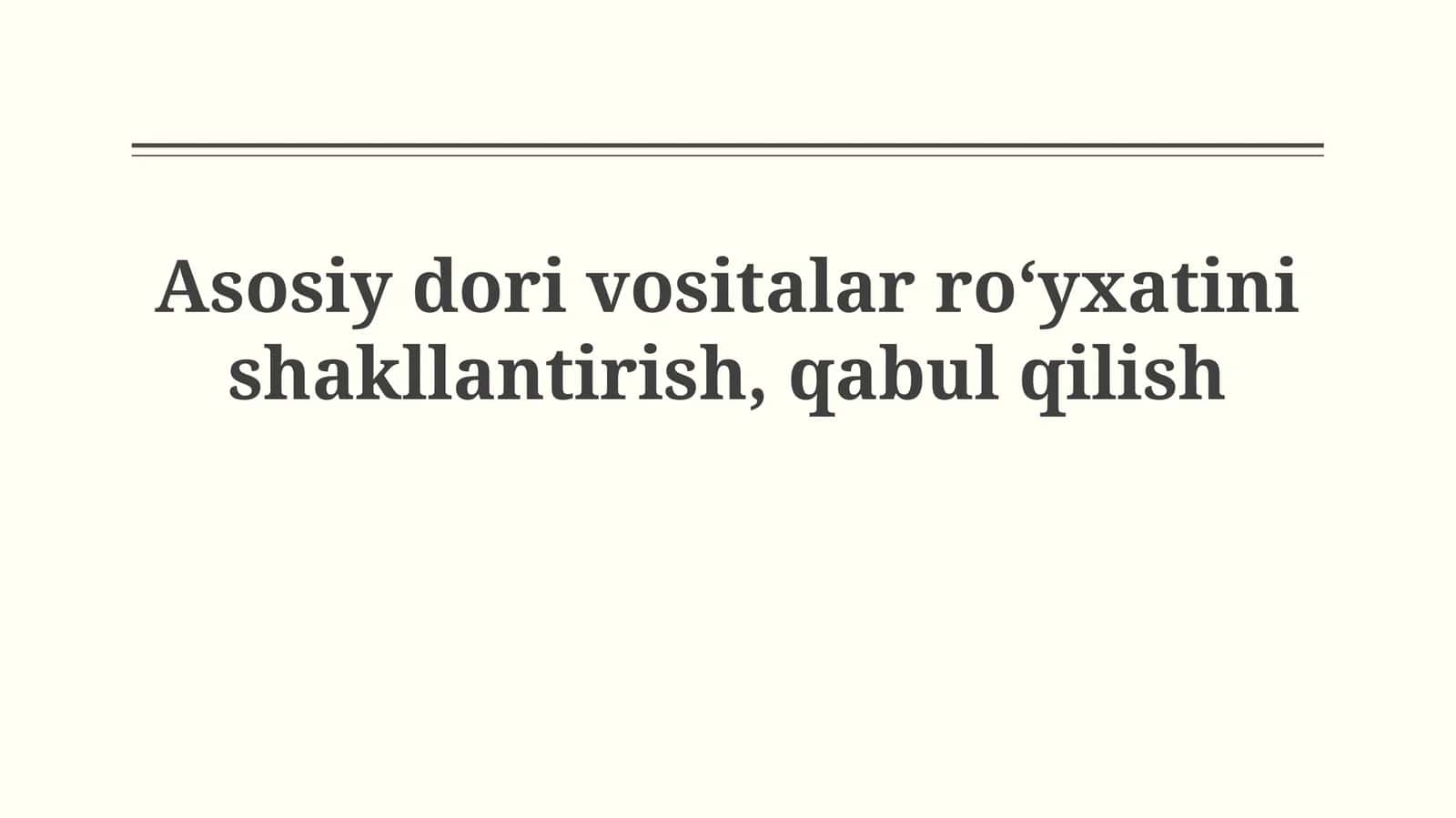 Asosiy dori vositalar ro‘yxatini shakllantirish,qabulqilish 1