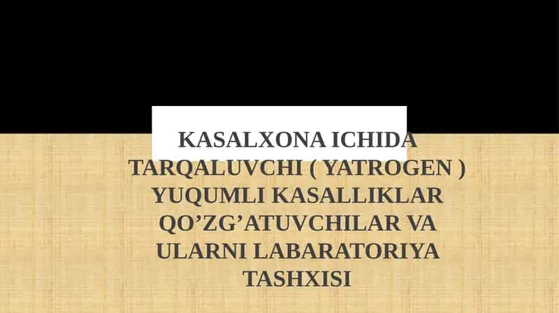 Kasalxona ichidagi tarqaluvchi yuqumlikasalliklar 1