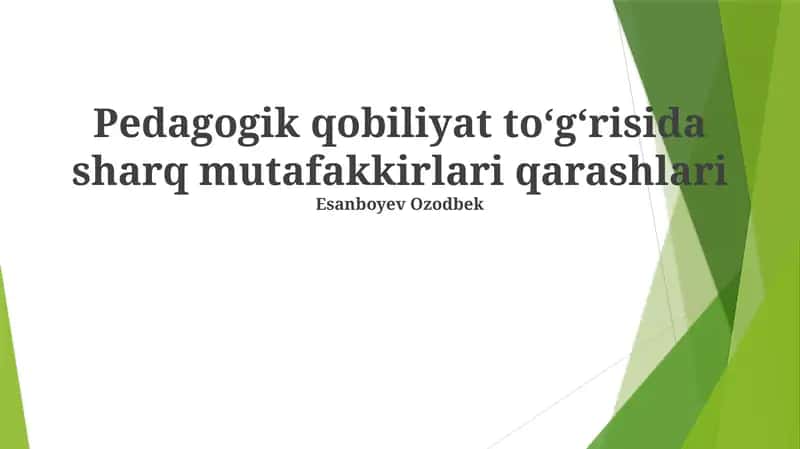 Pedagogik qobiliyat toʻgʻrisida sharq mutafakkirlari qarashlari 1
