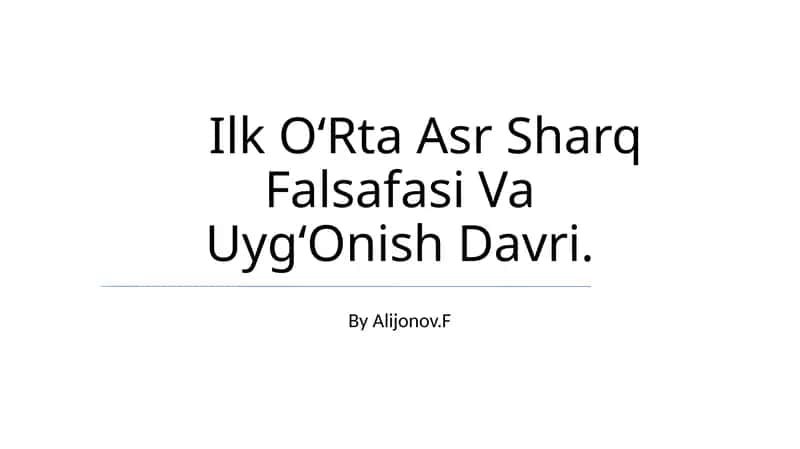 Ilk O‘Rta Asr Sharq Falsafasi Va Uyg‘Onish Davri 1