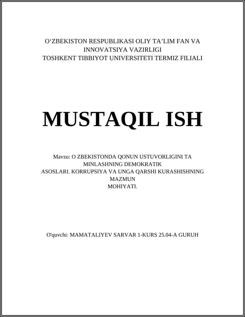 O ZBEKISTONDA QONUN USTUVORLIGINI TA MINLASHNING DEMOKRATIK ASOSLARI. KORRUPSIYA VA UNGA QARSHI KURASHISHNING MAZMUN MOHIYATI 1