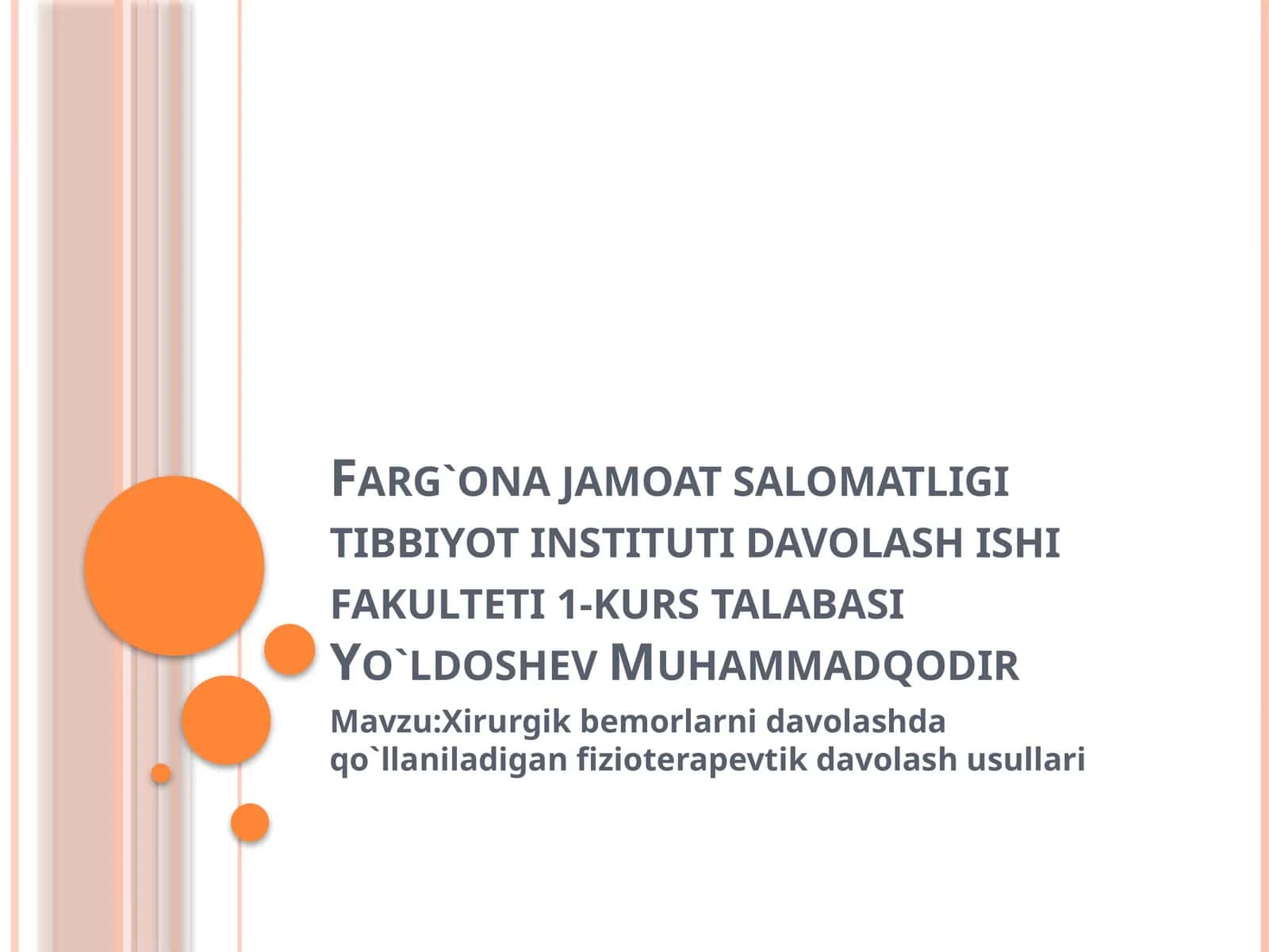 Xirurgik bemorlarni davolashda qo'llaniladigan fizioterapevtik davolash usullari 1