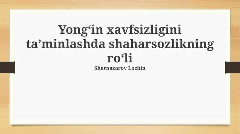 Shaharsozlikning yong'in xavfsizligidagi roli: Asosiy tamoyillar va standartlar 1