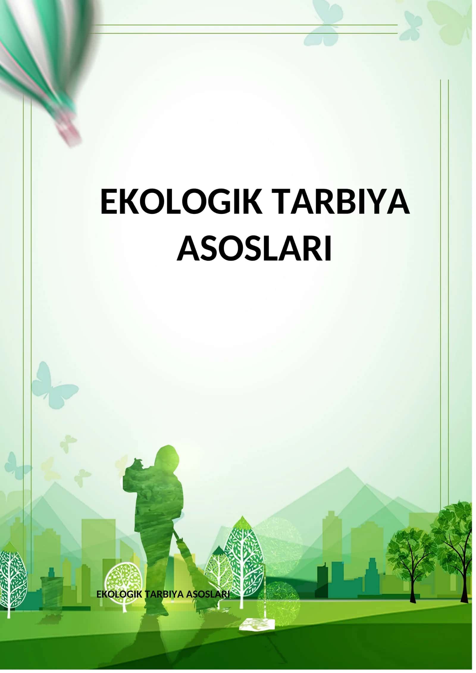 EKOLOGIK TARBIYA ASOSLARI 1