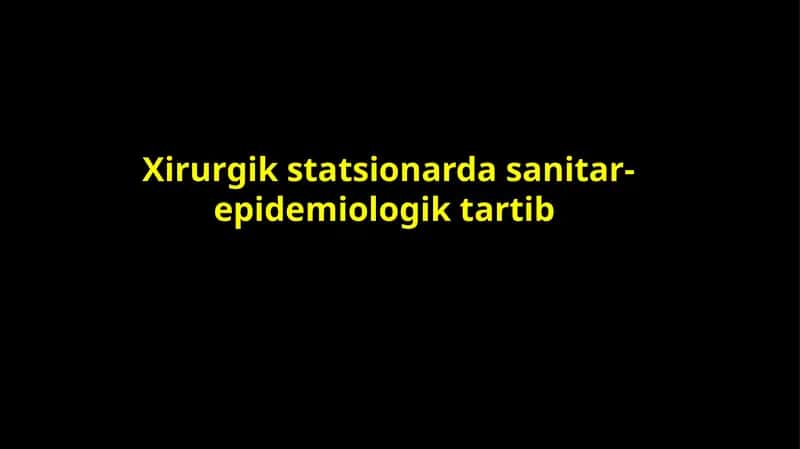 Xirurgik statdsionar sanitari-epidemiologik tartib 1