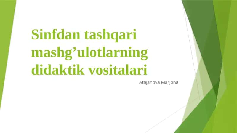 Sinfdan tashqarimashg’ulotlarning didaktik vositalari 1