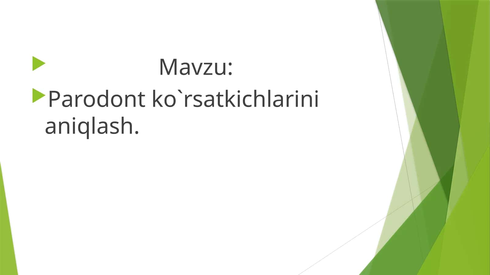 Parodont ko`rsatkichlarini aniqlash. 1