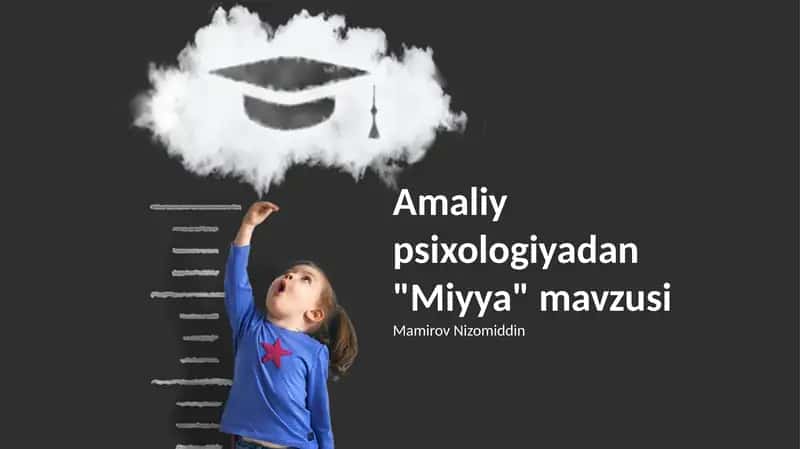 Amaliy psixologiyadan "Miyya" mavzusi 1