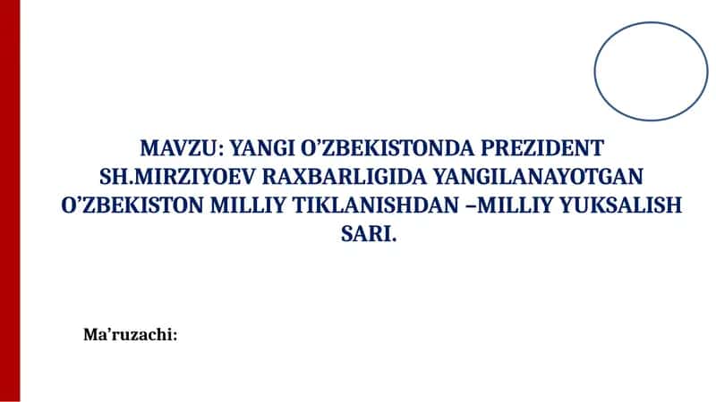 YANGI O’ZBEKISTONDAPREZIDENT SH.MIRZIYOEV RAXBARLIGIDA YANGILANAYOTGAN O’ZBEKISTON MILLIY TIKLANISHDAN –MILLIY YUKSALISH SARI. 1