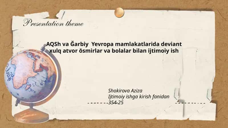 AQSh va Ğarbiy Yevropa mamlakatlarida deviant xulq atvor ōsmirlar va bolalar bilan ijtimoiy ish 1