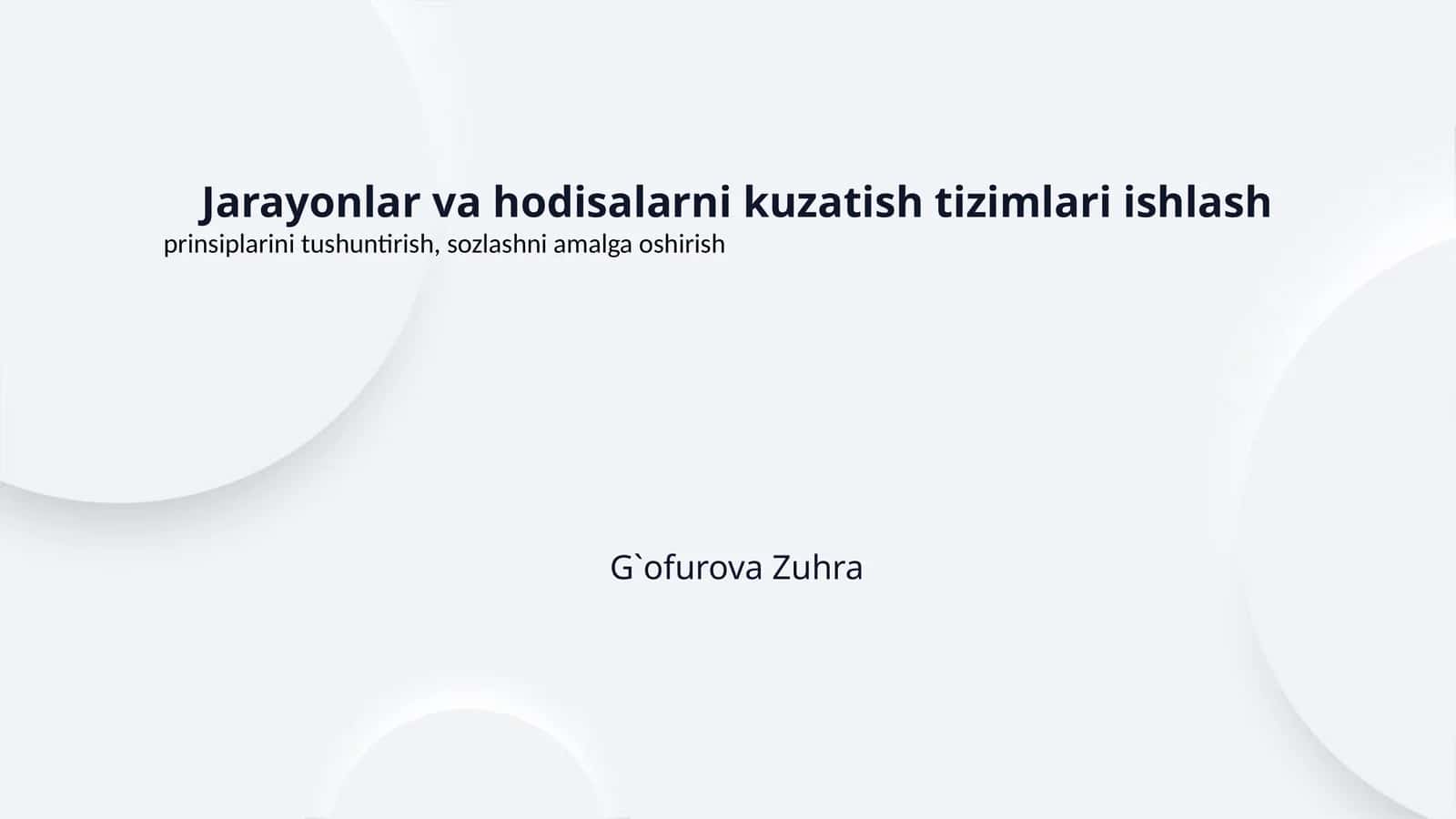 Jarayonlar va hodisalarni kuzatish tizimlari ishlash 1