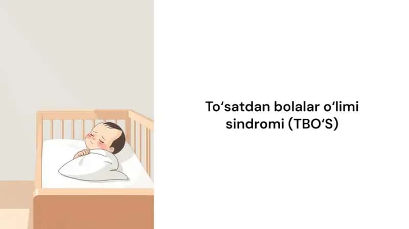 To‘satdan bolalar o‘limi sindromi (TBO‘S) 1