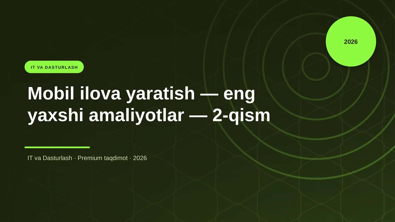 Mobil ilova yaratish — eng yaxshi amaliyotlar — 2-qism 1