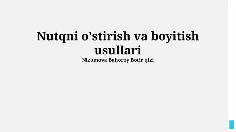 Nutqni o'stirish va boyitish usullari 1