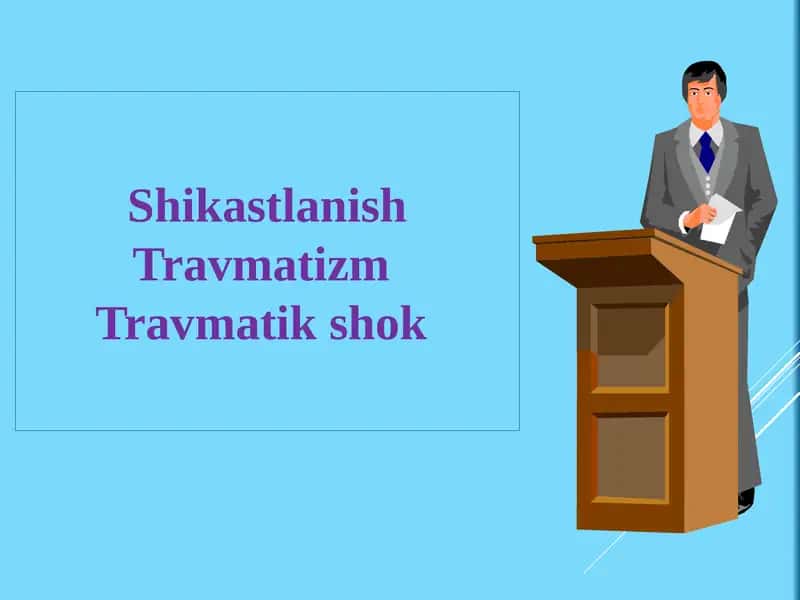 Shikastlanish. Travmatizm. Travmatik shok 1