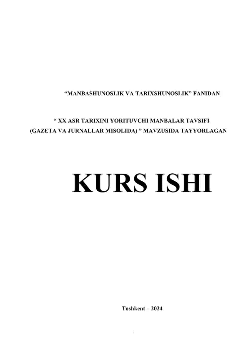 XX ASR TARIXINI YORITUVCHI MANBALAR TAVSIFI (GAZETA VA JURNALLAR MISOLIDA) 1