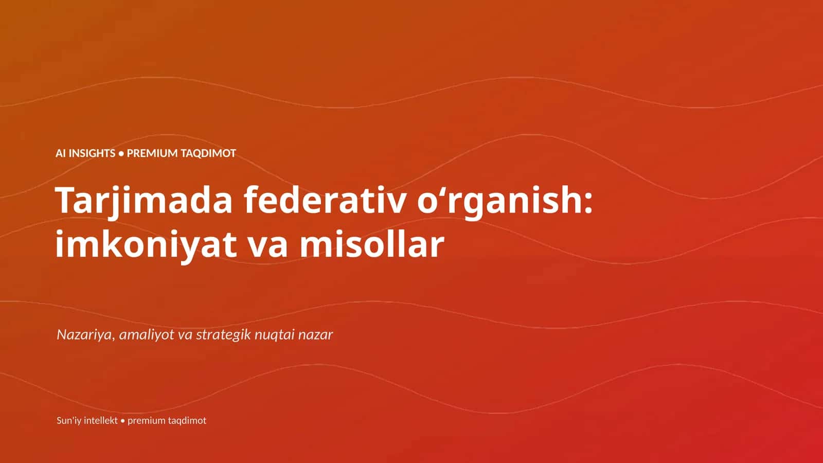 Tarjimada federativ oʻrganish: imkoniyat va misollar 1