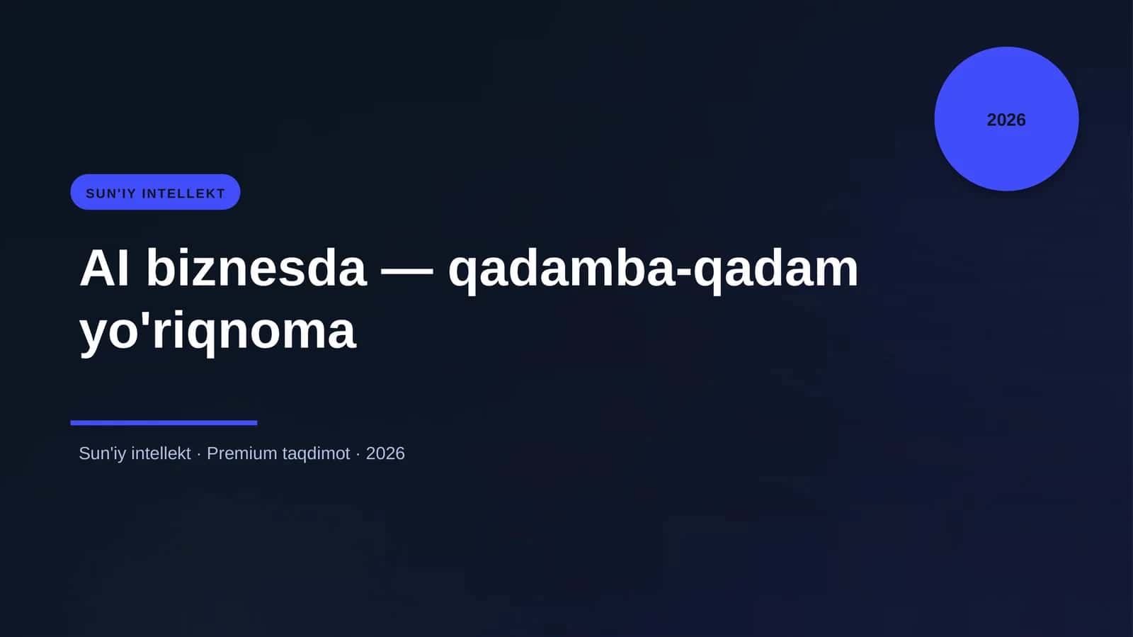 AI biznesda — qadamba-qadam yo'riqnoma 1