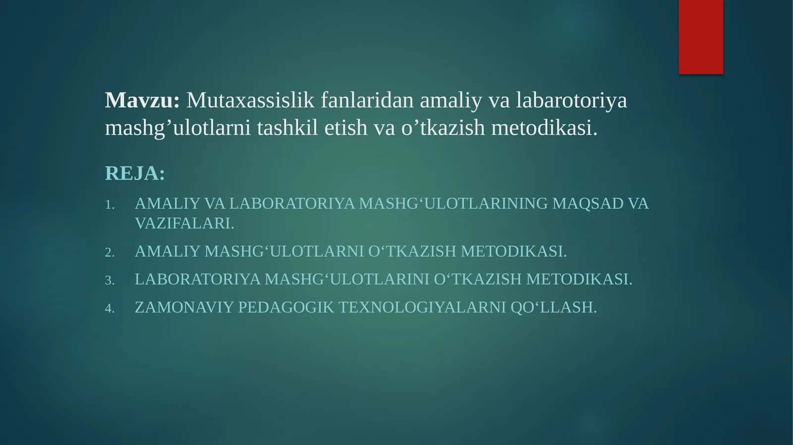 Amaliy va laboratoriya mashg'ulotlarini tashkil etish va o'tkazish metodikasi 1