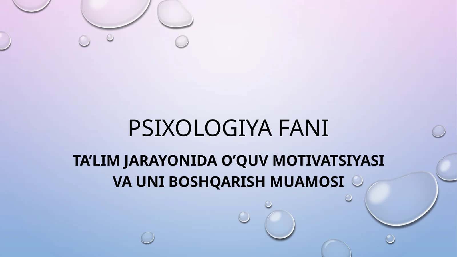 TA’LIM JARAYONIDA O’QUV MOTIVATSIYASI VA UNI BOSHQARISH MUAMOSI 1