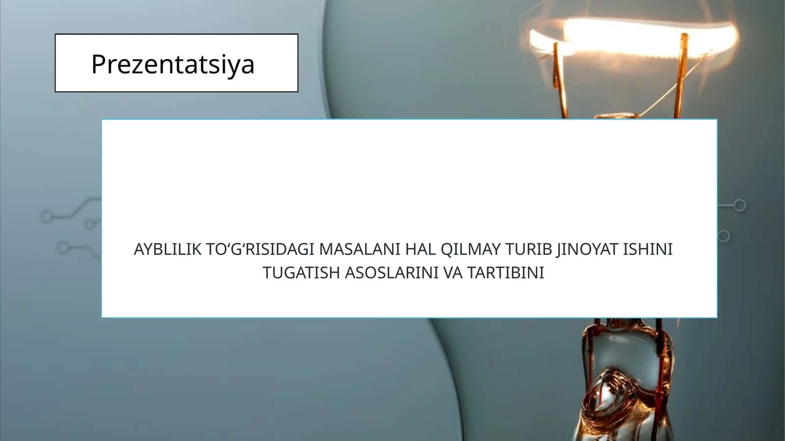 Ayblilik toʻgʻrisidagi masalani hal qilmay turib jinoyat ishini tugatish asoslarini va tartibini 1