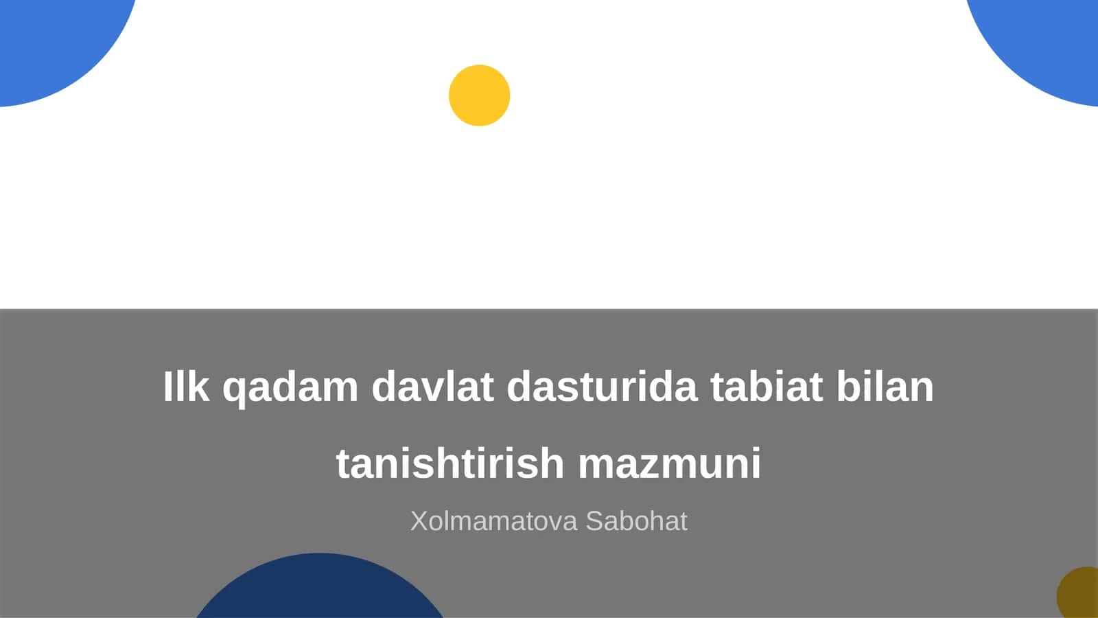 Ilk qadam davlat dasturida tabiat bilan tanishtirish mazmuni 1