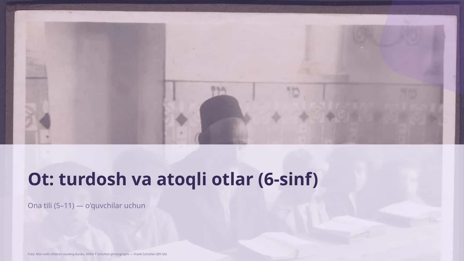 Ot: turdosh va atoqli otlar (6-sinf) 1