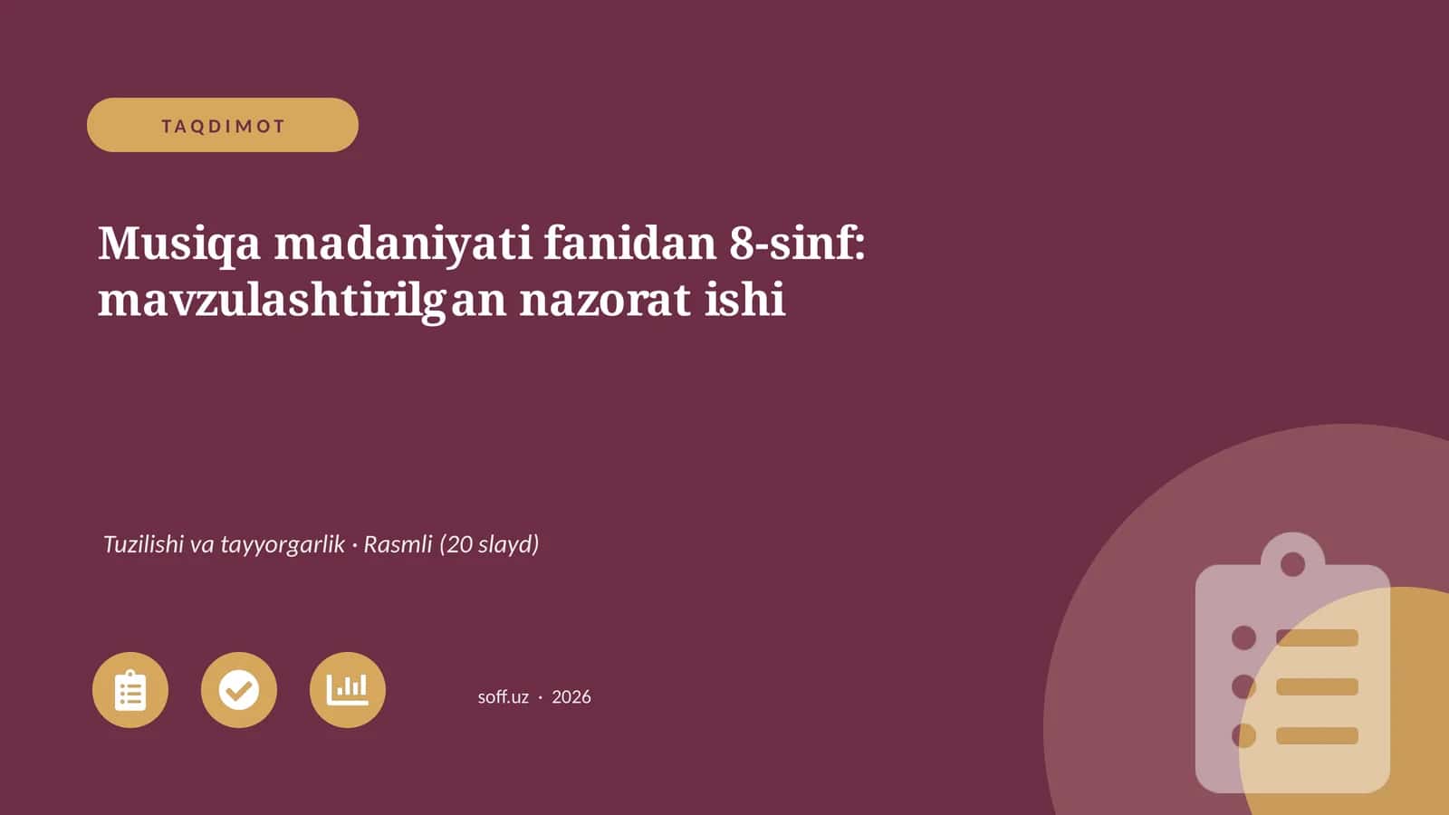 Musiqa madaniyati fanidan 8-sinf: mavzulashtirilgan nazorat ishi 1