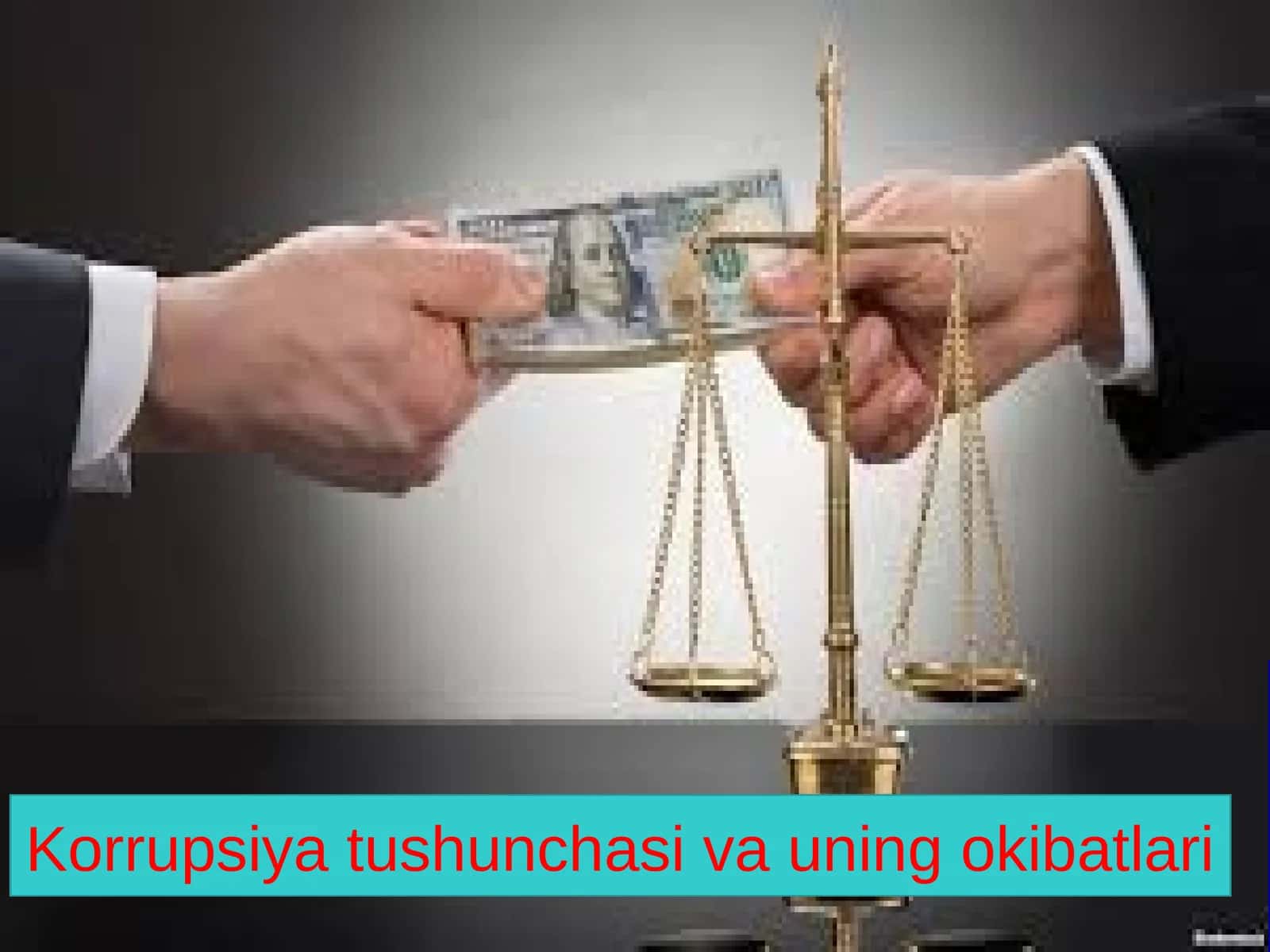 Korrupsiya tushunchasi va uning oqibatlari 1