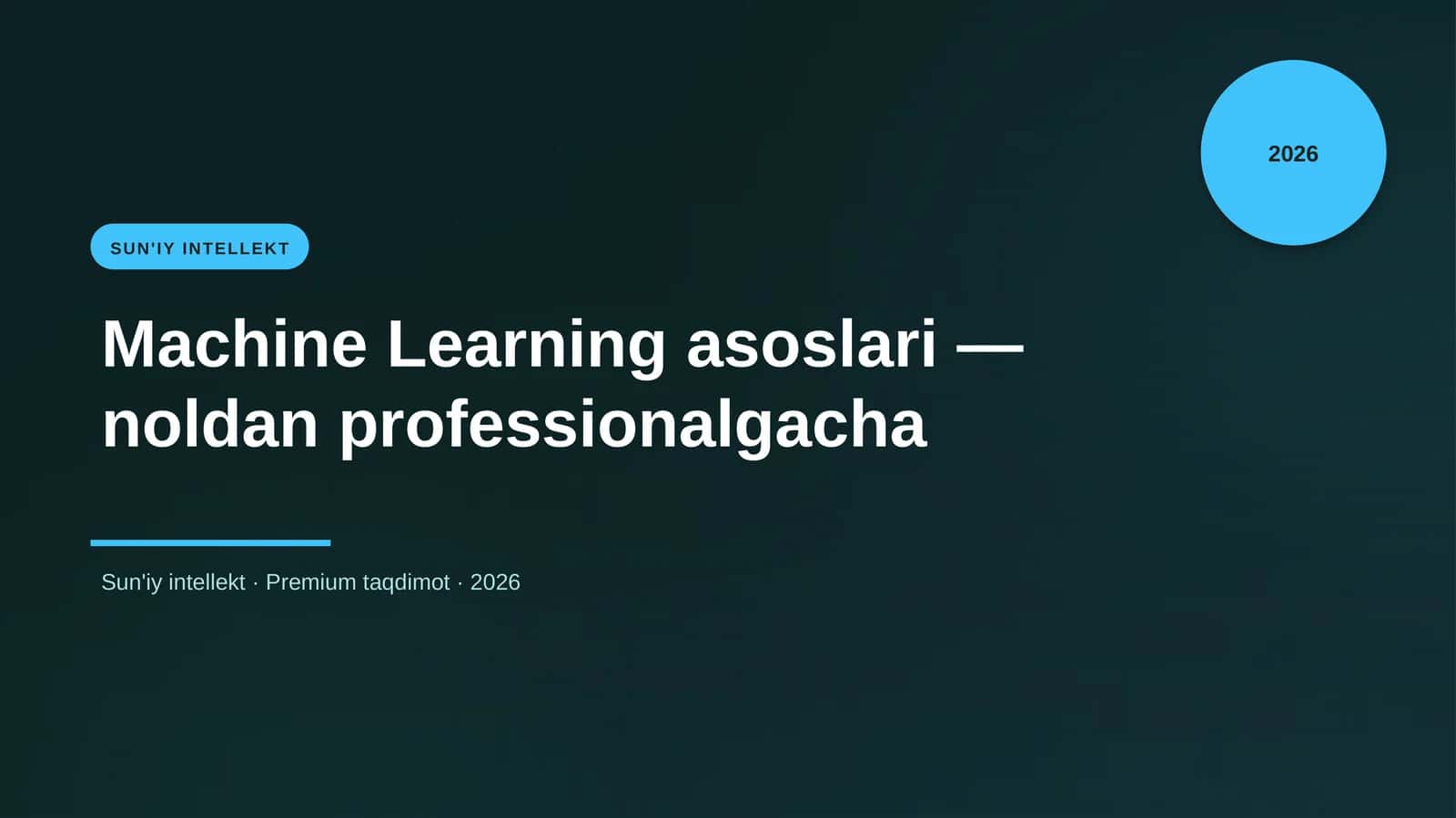 Machine Learning asoslari — noldan professionalgacha 1