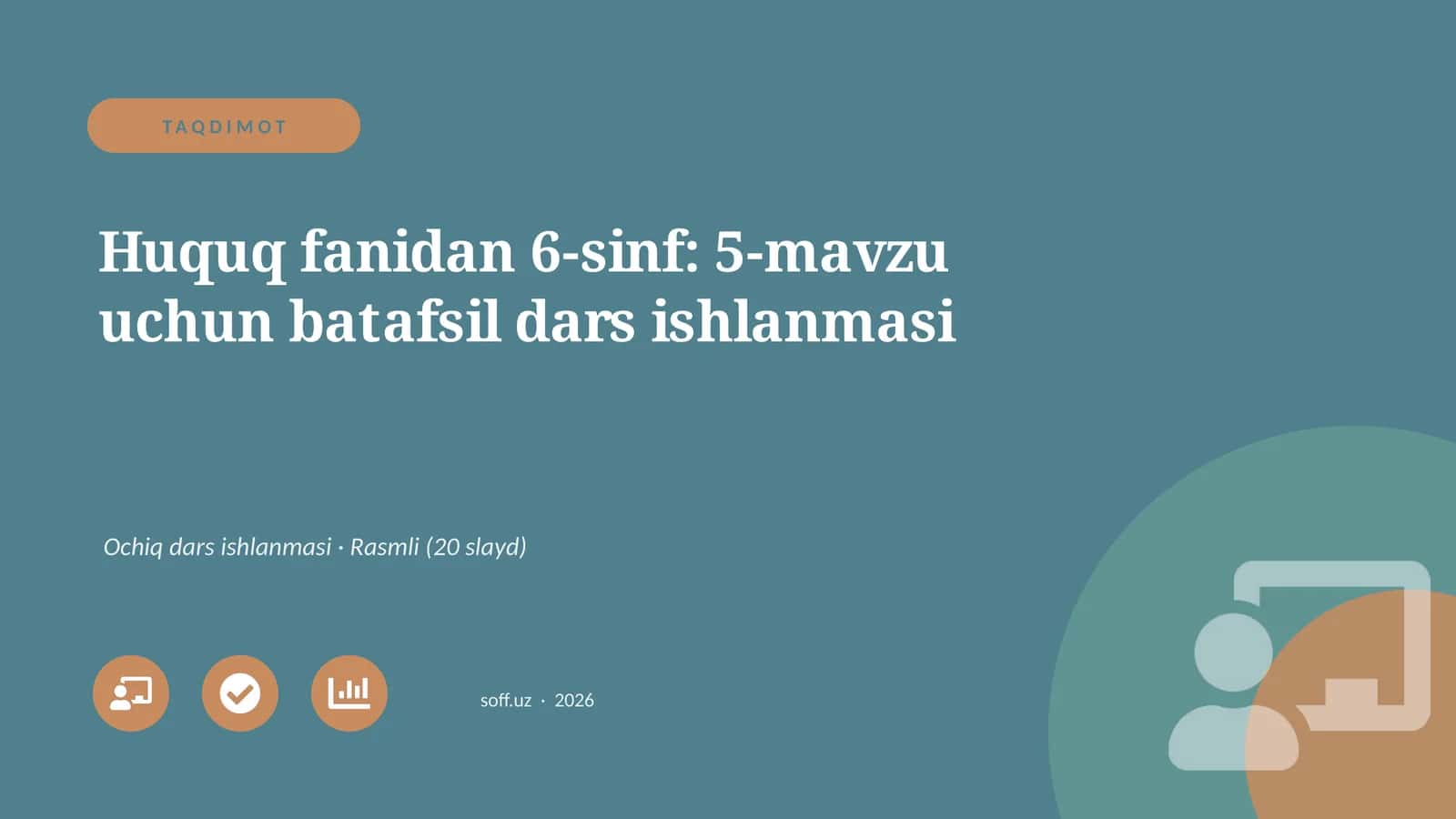 Huquq fanidan 6-sinf: 5-mavzu uchun batafsil dars ishlanmasi 1