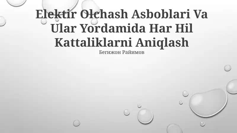 Elektir Olchash Asboblari Va Ular Yordamida Har Hil Kattaliklarni Aniqlash 1