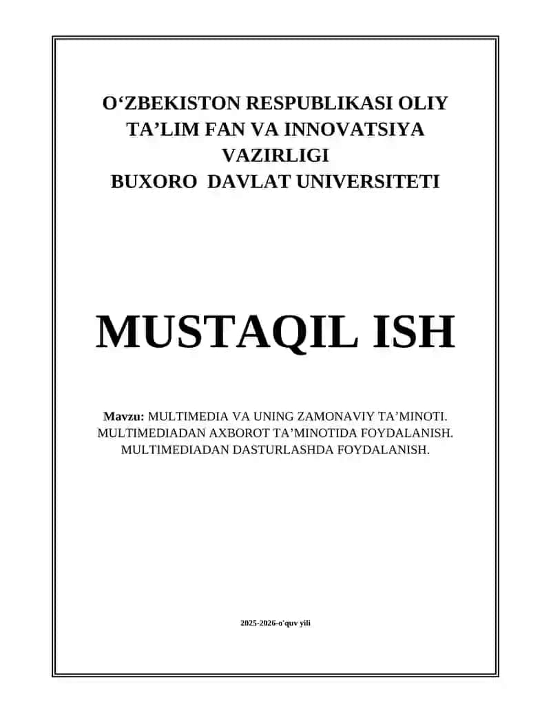 Multimedia va uning zamonaviy ta’minoti. Multimediadan axborot ta’minotida foydalanish. Multimediadan dasturlashda foydalanish 1