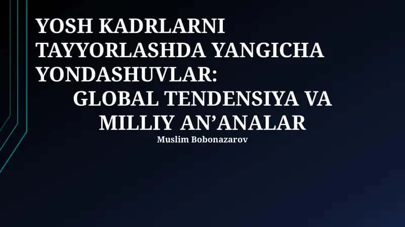 Yosh Kadrni Tayyorlashdagi Yangi Yondashuvlar 1
