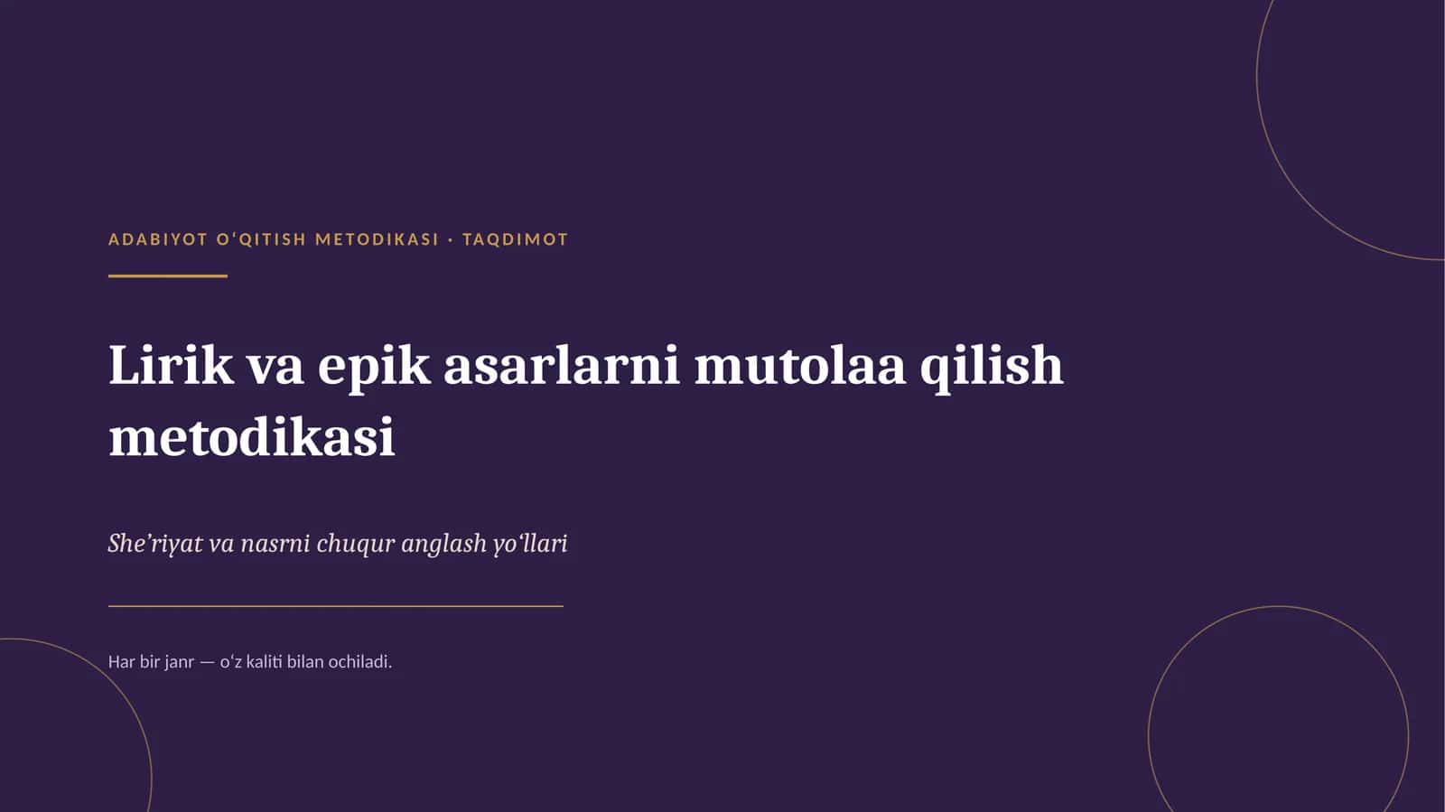 Lirik_va_epik_asarlarni_mutolaa_qilish_metodikasi· TAQDIMOT 1