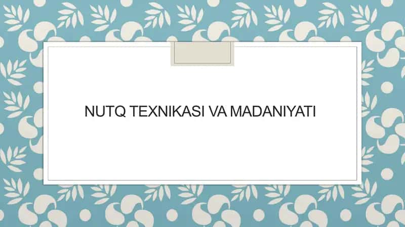 Nutq texnikasi va madaniyati 1