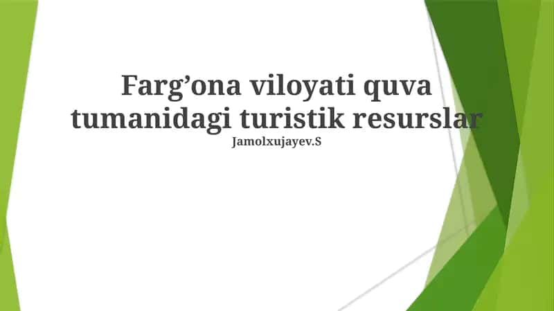 Farg’ona viloyati quva tumanidagi turistik resurslar 1