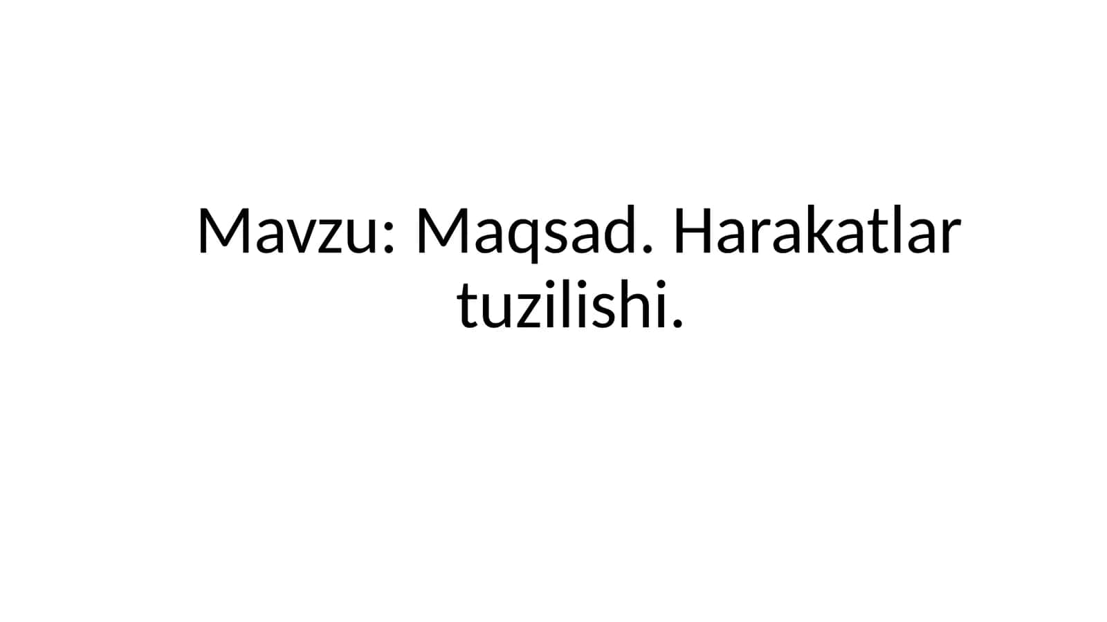 Maqsad. Harakatlar tuzilishi 1