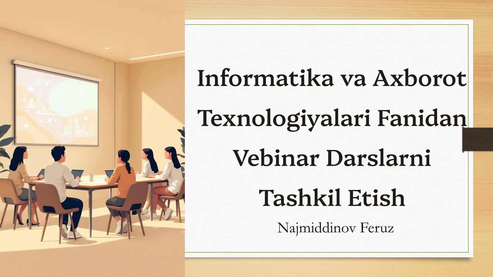 Informatika va Axborot Texnologiyalari Fanidan Vebinar Darslarni Tashkil Etish 1