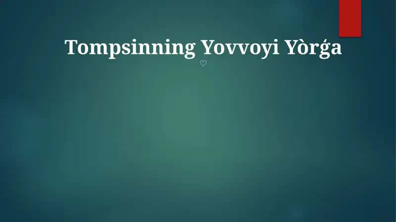 Tompsinning Yovvoyi Yòrģa 1