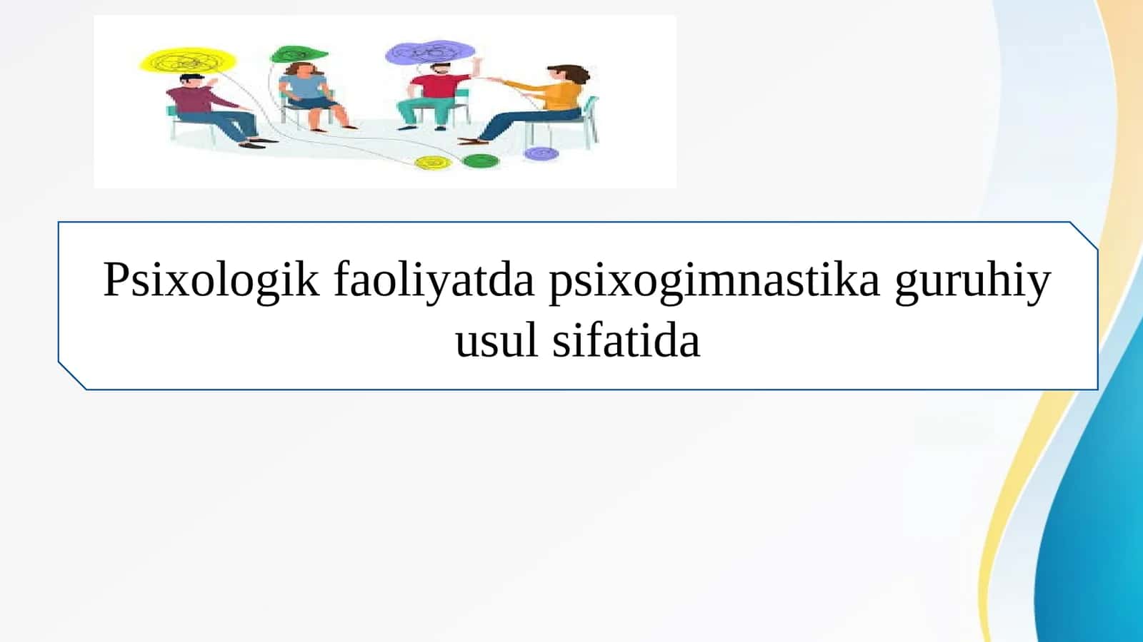 Psixologik faoliyatda psixogimnastika guruhiy usul sifatida 1
