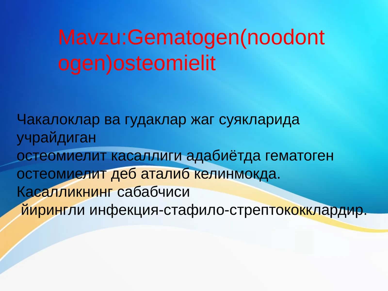 Gematogen (noodontogen) osteomielit 1