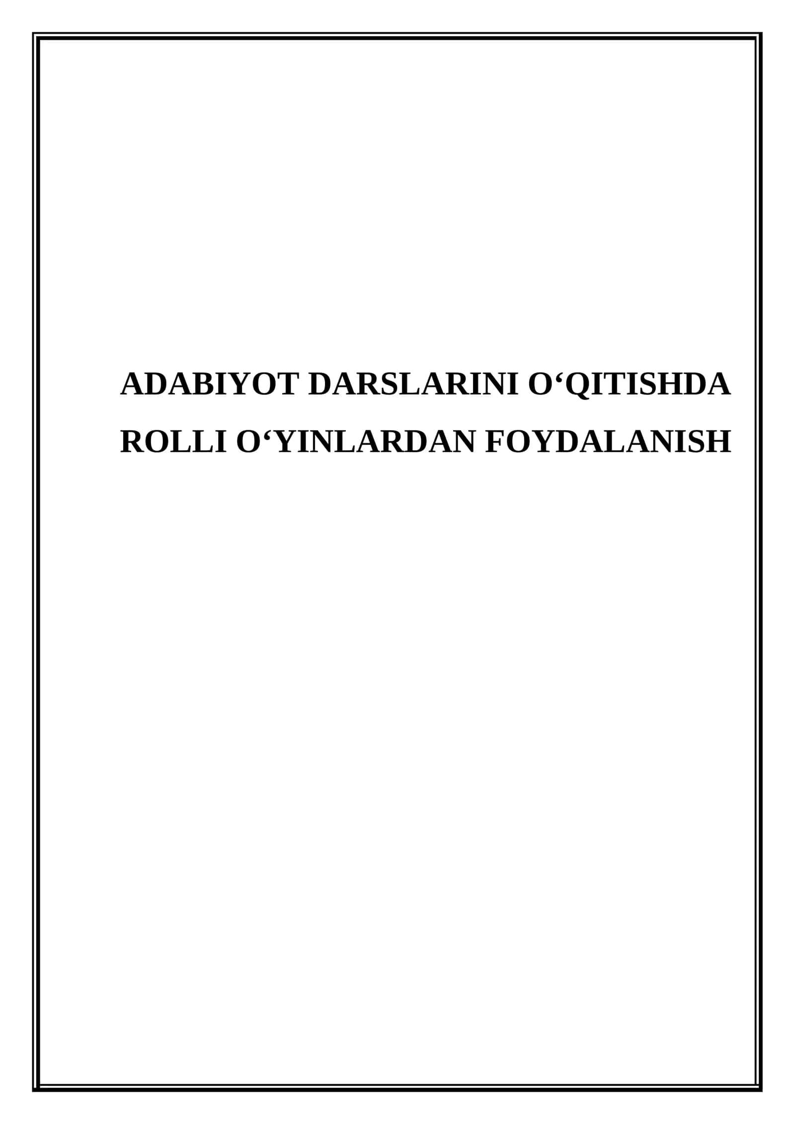 Adabiyot darslarini o‘qitishda rolli o‘yinlardan foydalanish 1