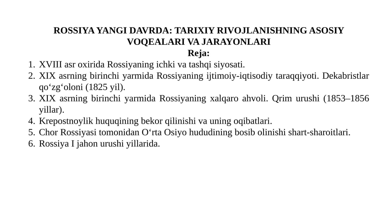 Rossiya yangi davrda: tarixiy rivojlanishning asosiy voqealari va jarayonlari 1