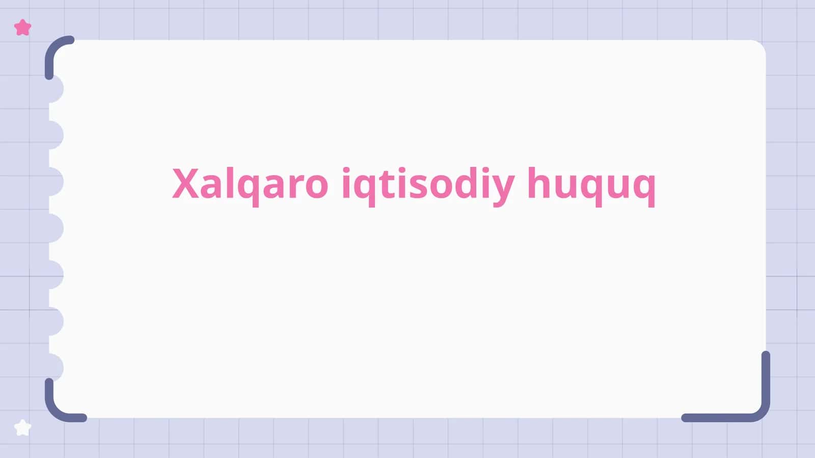 Xalqaro iqtisodiy huquqqa kirish 1