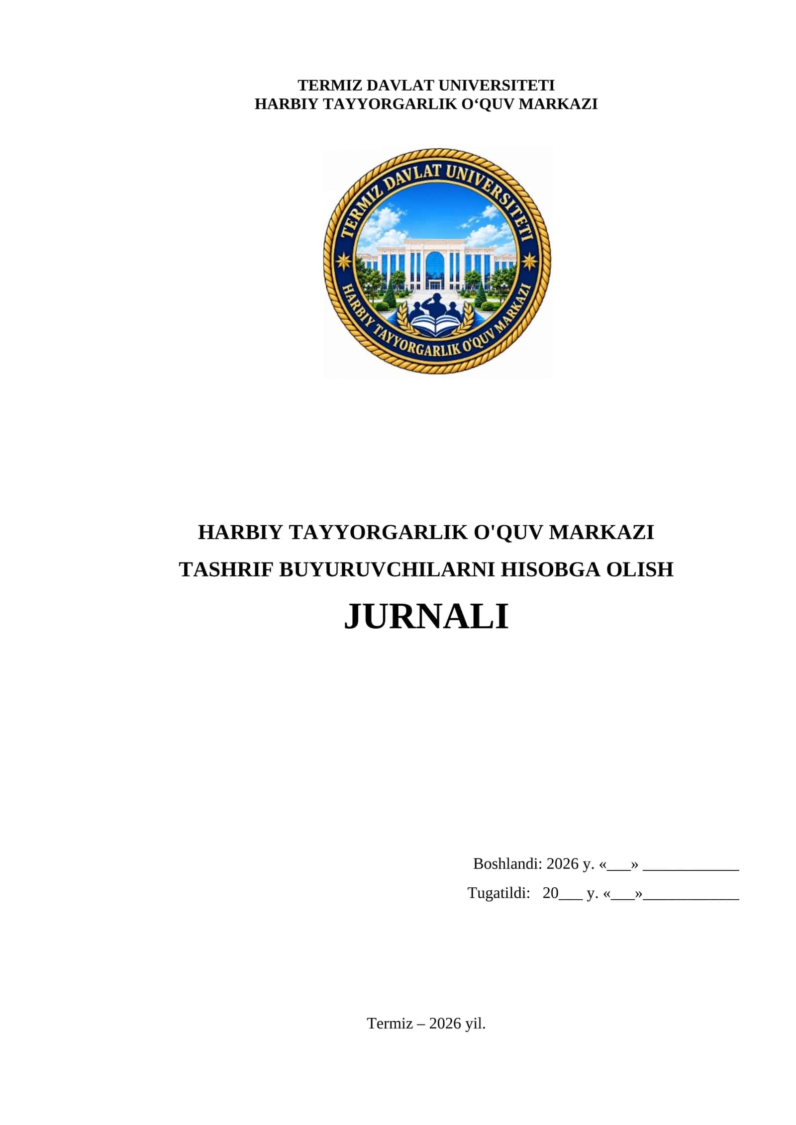 HARBIY TAYYORGARLIK O‘QUV MARKAZI TASHRIF BUYURUVCHILARNI HISOBGA OLISH JURNALI 1