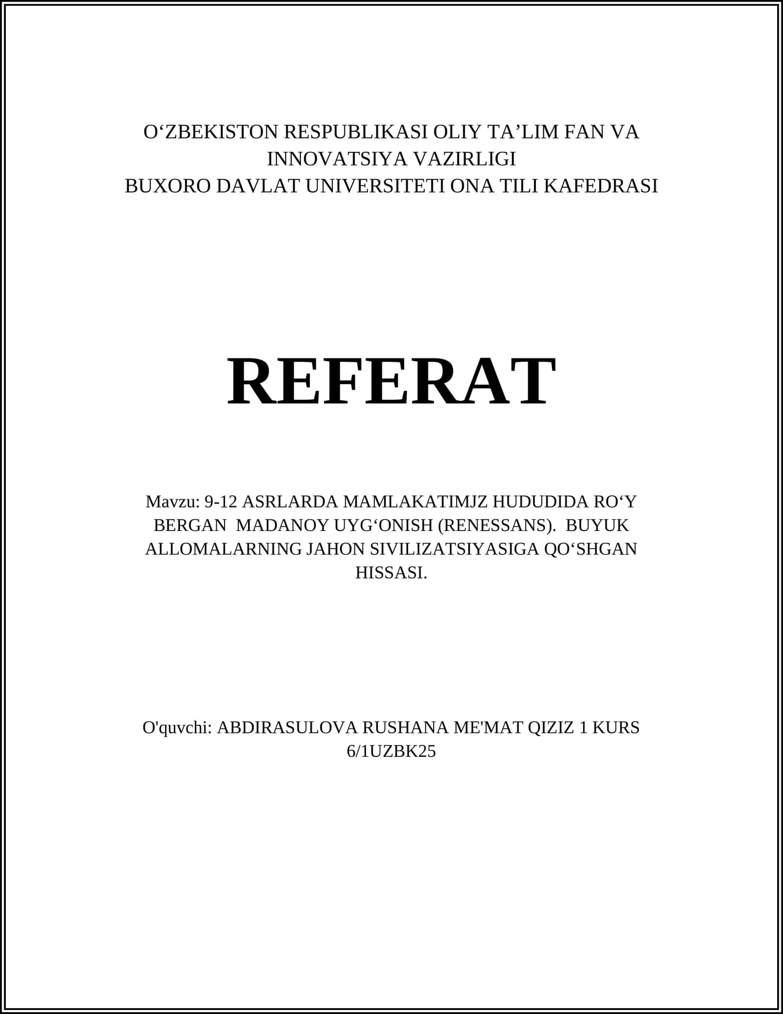 Mavzu: 9-12 ASRLARDA MAMLAKATIMJZ HUDUDIDA ROʻY BERGAN MADANOY UYGʻONISH (RENESSANS). BUYUK ALLOMALARNING JAHON SIVILIZATSIYASIGA QOʻSHGAN HISSASI 1
