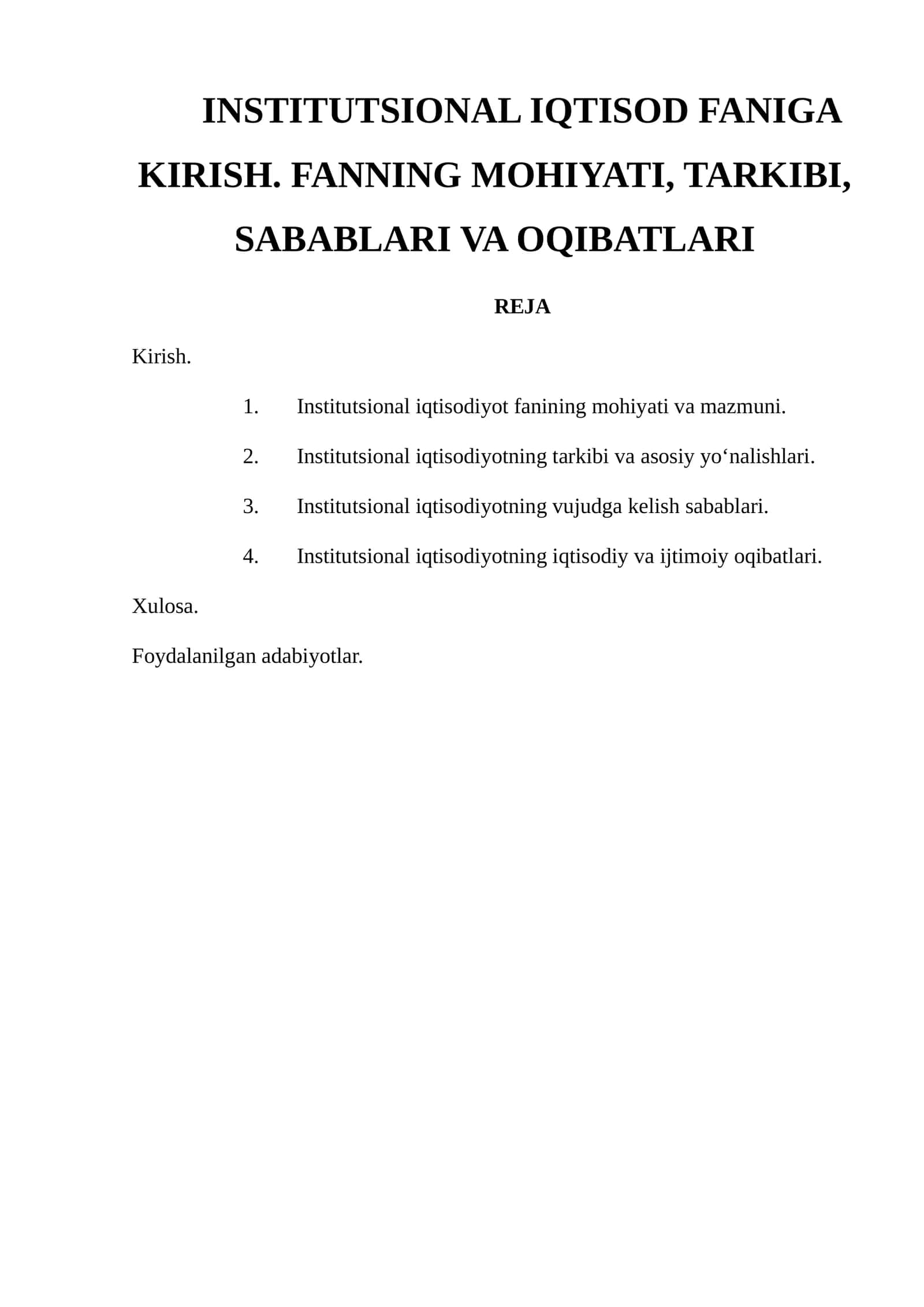 INSTITUTSIONAL IQTISOD FANIGA KIRISH. FANNING MOHIYATI, TARKIBI, SABABLARI VA OQIBATLARI 1