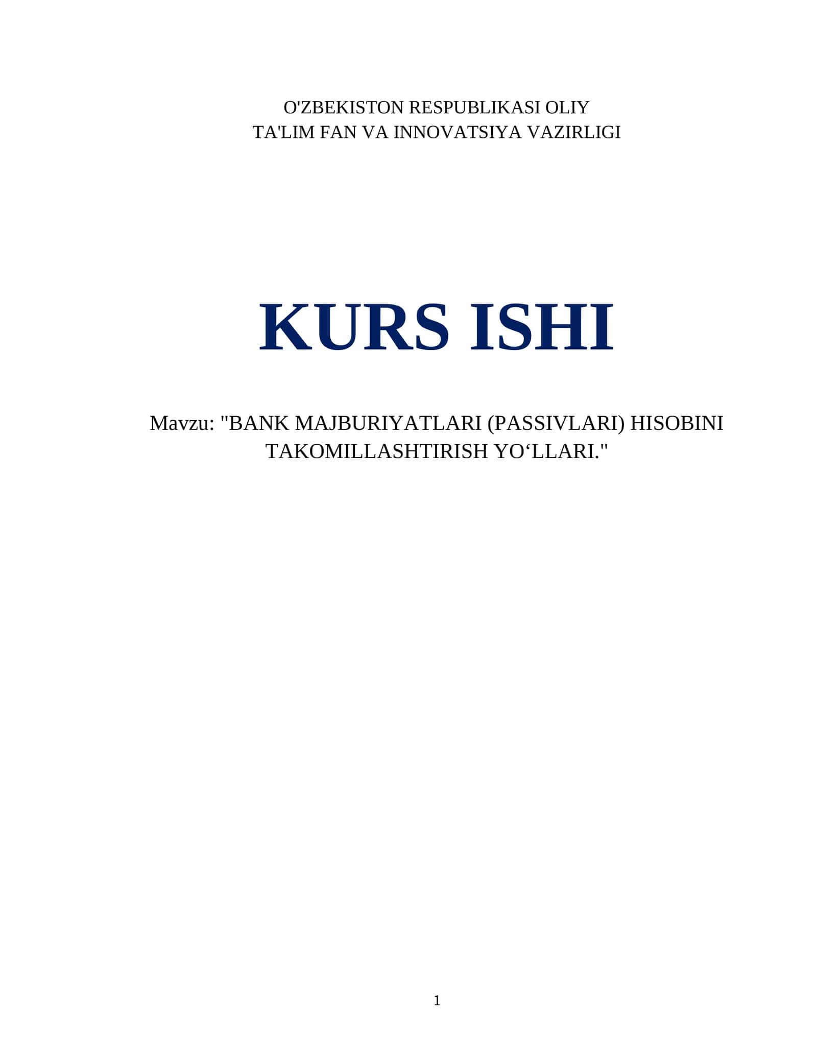 BANK MAJBURIYATLARI (PASSIVLARI) HISOBINI TAKOMILLASHTIRISH YO‘LLARI 1