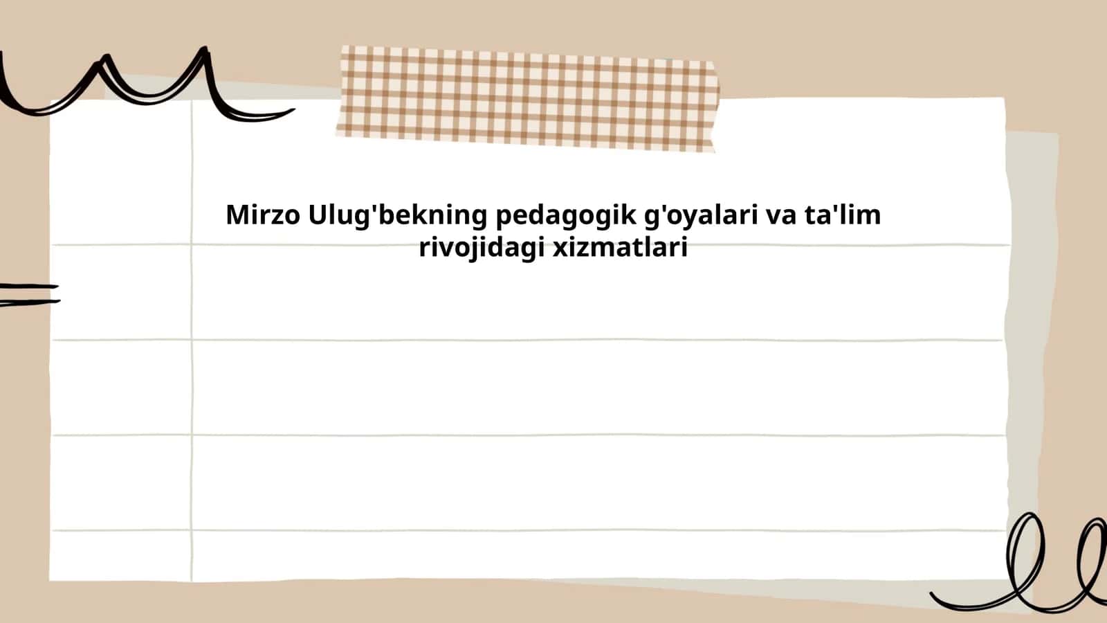 Mirzo Ulug'bekning pedagogik g'oyalari va ta'lim rivojidagi xizmatlari 1
